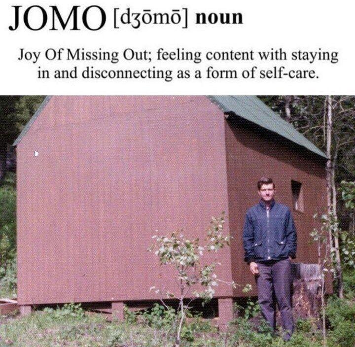 JOMO d36md noun Joy Of Missing Out feeling content with staying in and disconnecting as a form of self care