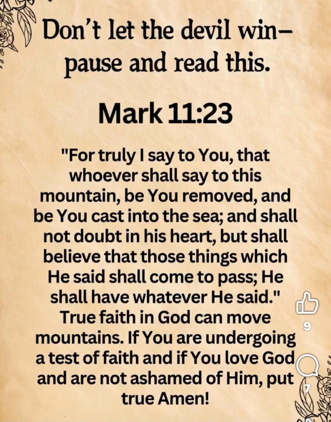 Don't let the devil win- pause and read this. Mark 11:23 