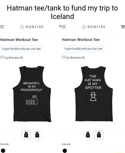 Hatman teetank to fund my trip to Iceland BONFIRE v BONFIRE Hatman Workout Tee Hatman Workout Tee