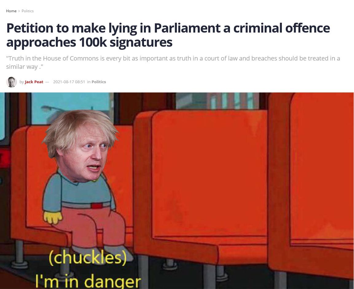 Petition to make lying in Parliament a criminal offence approaches 100k signatures chuckles Imn danager