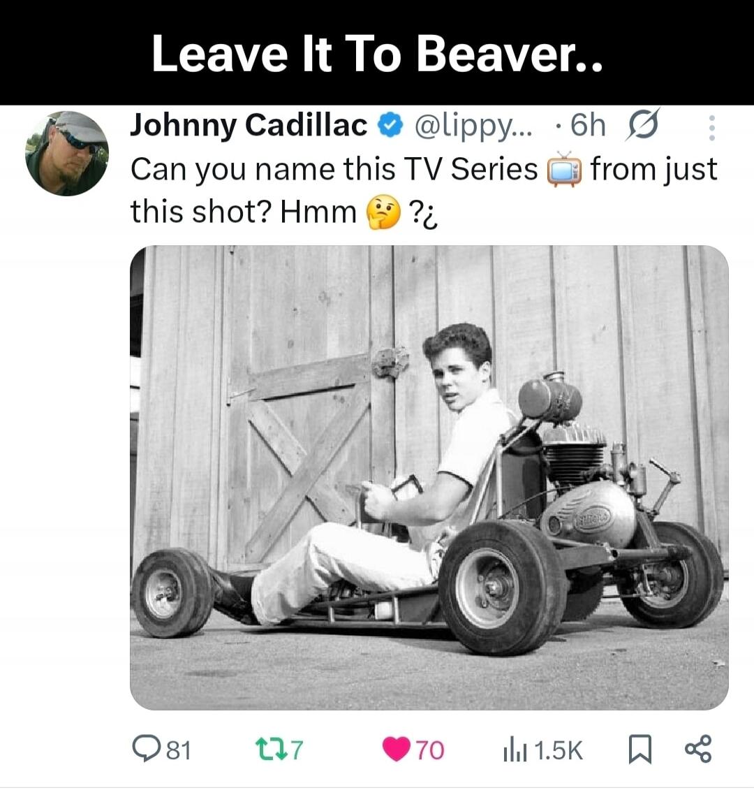 Leave It To Beaver.. Johnny Cadillac @lippy... Can you name this TV Series from just this shot? Hmm 🤔