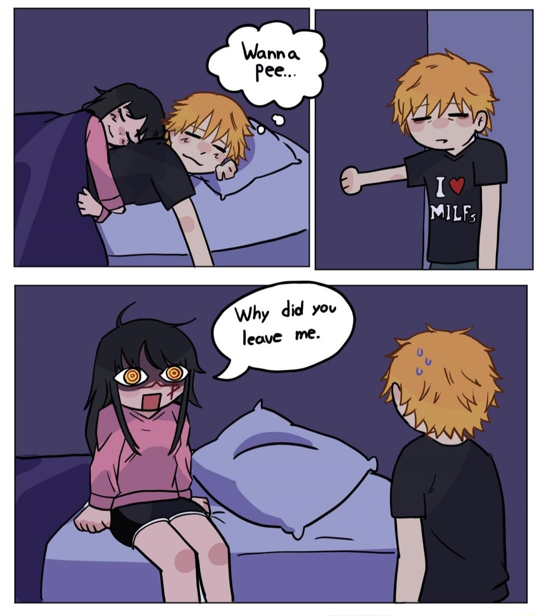 Wanna pee... I love MILFs Why did you leave me.