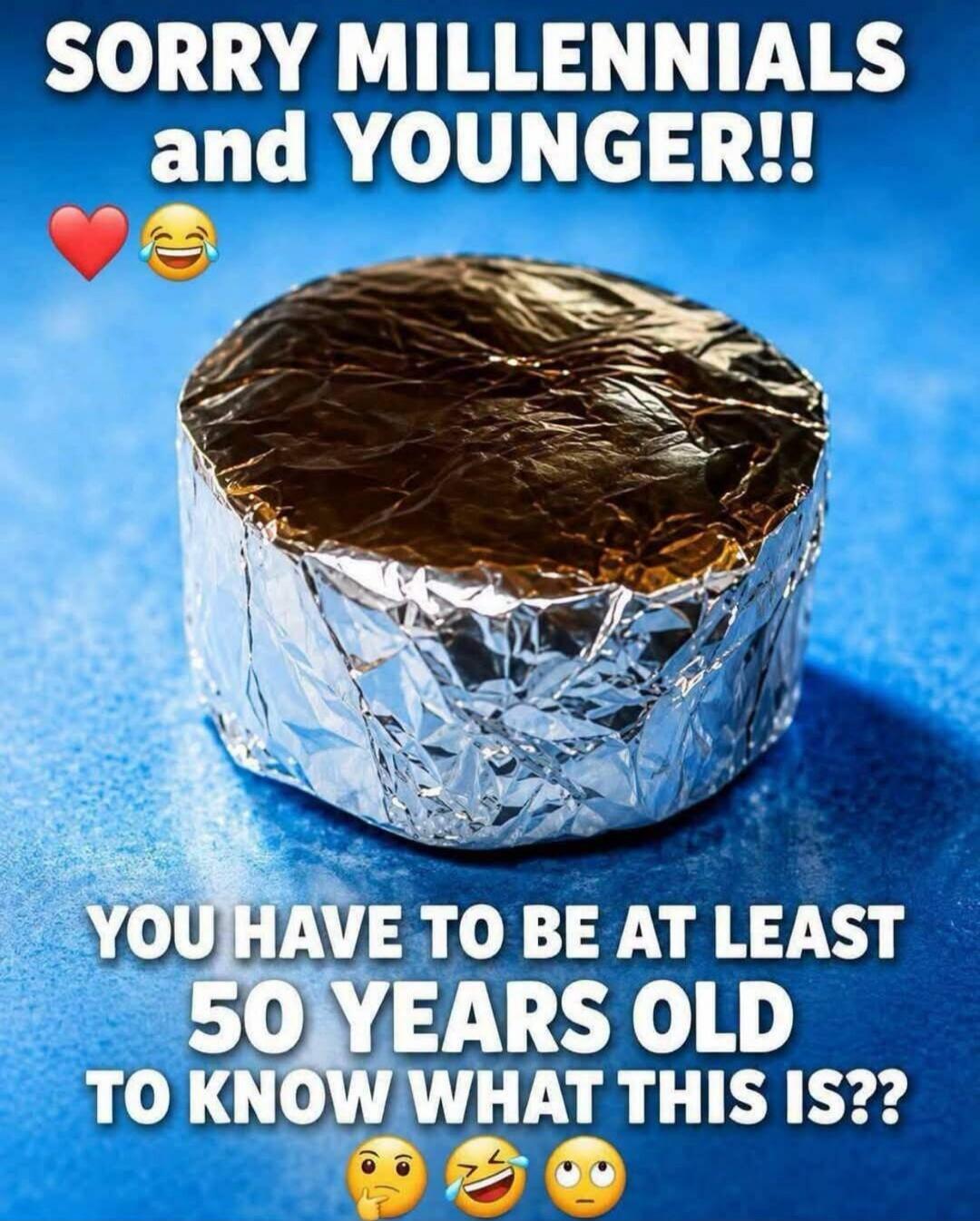 SORRY MILLENNIALS and YOUNGER!! ❤️😂 YOU HAVE TO BE AT LEAST 50 YEARS OLD TO KNOW WHAT THIS IS?? 🤔🤣🙄