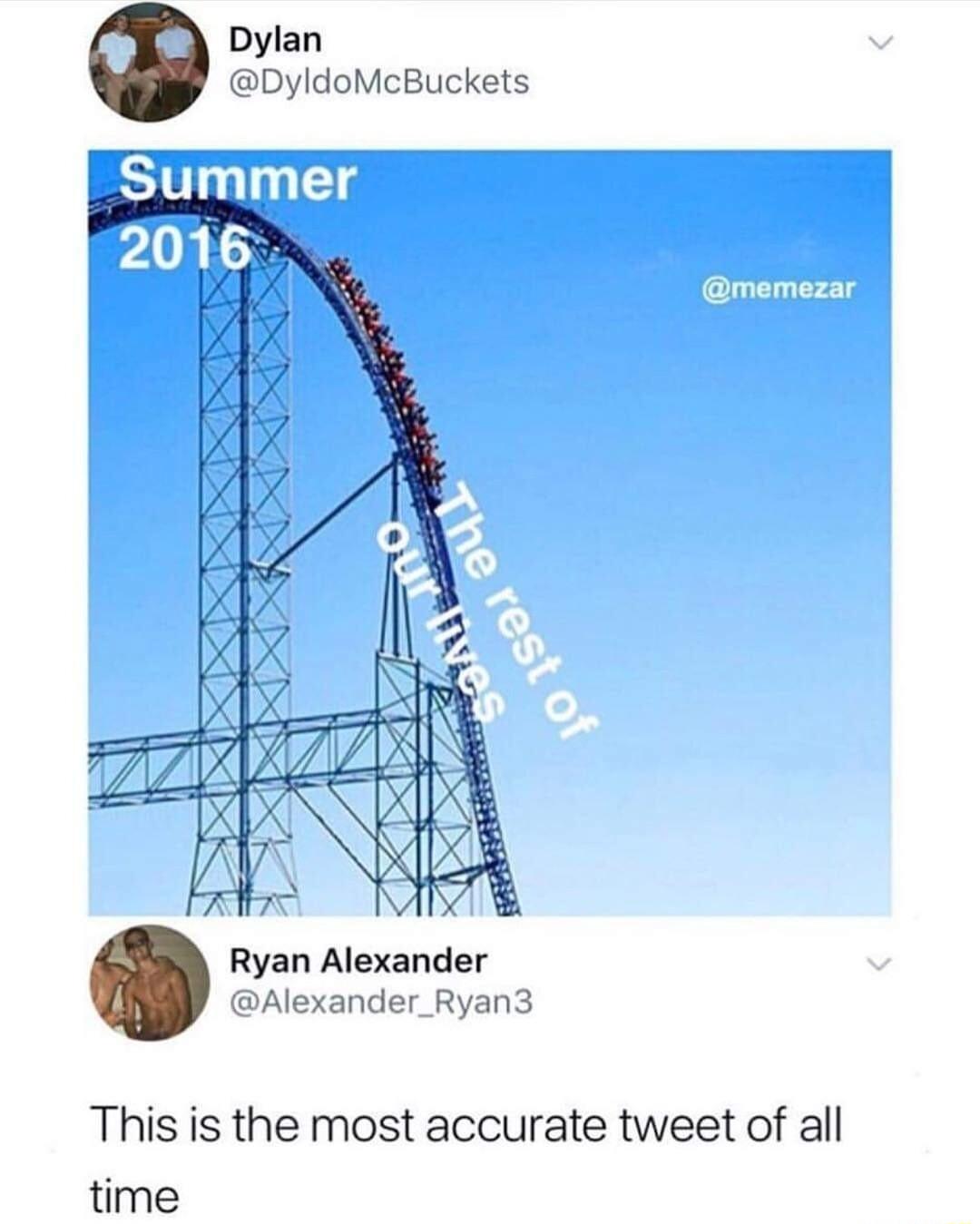 Dylan DyldoMcBuckets Ryan Alexander Alexander_Ryan3 This is the most accurate tweet of all time