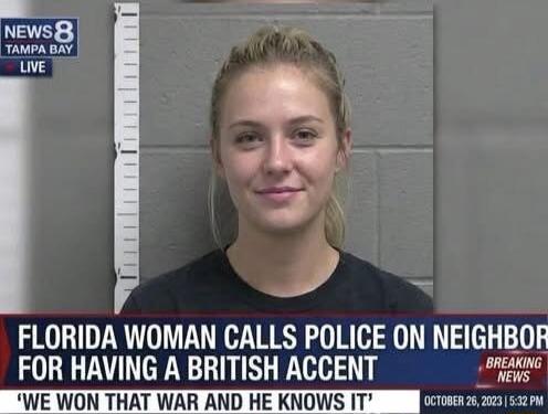 NEWS 8 TAMPA BAY LIVE. FLORIDA WOMAN CALLS POLICE ON NEIGHBOR FOR HAVING A BRITISH ACCENT. 'WE WON THAT WAR AND HE KNOWS IT'. BREAKING NEWS. OCTOBER 26, 2023 | 5:32 PM.