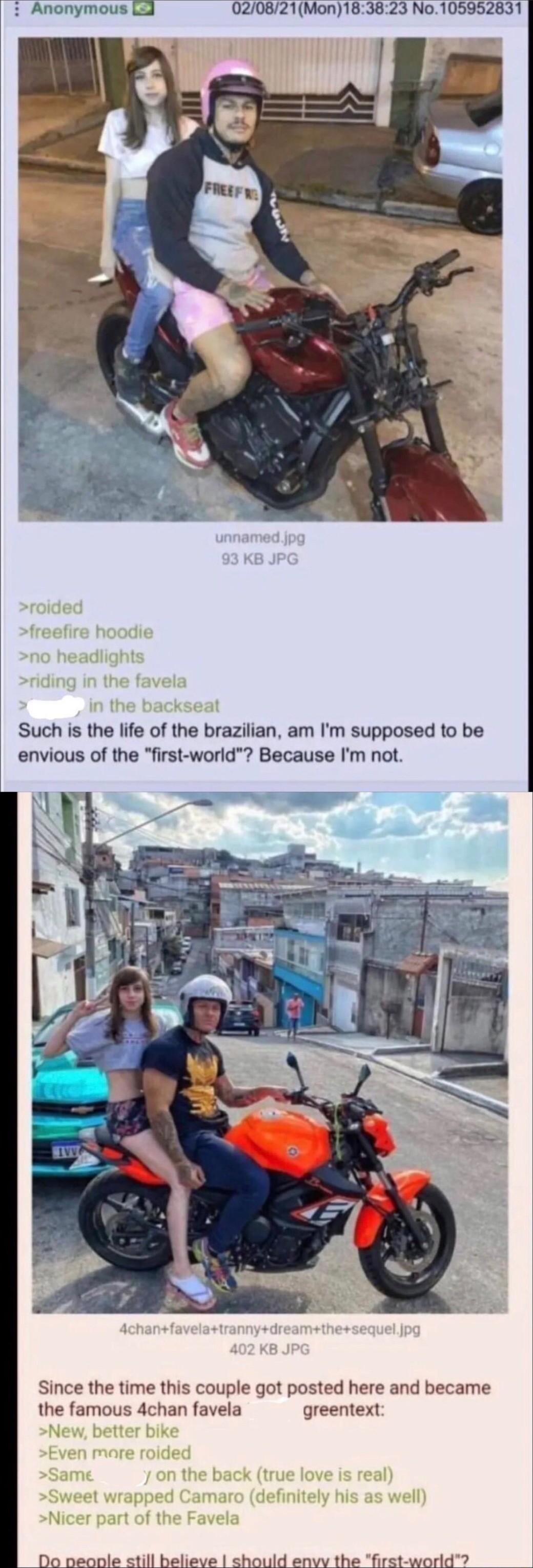 Anonymous i3 020821Mon183823 No105952831 Such is the life of the brazilian am Im supposed to be envious of the first world Because Im not Since the time this couple got posted here and became the famous 4chan favela greentext Do neanle still believe should envy the first wordd