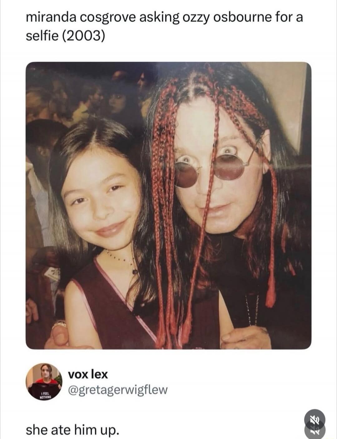 Miranda Cosgrove asking Ozzy Osbourne for a selfie (2003). She ate him up.