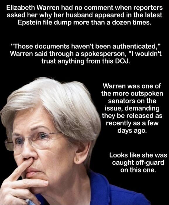 Elizabeth Warren had no comment when reporters asked her why her husband appeared in the latest Epstein file dump more than a dozen times. 