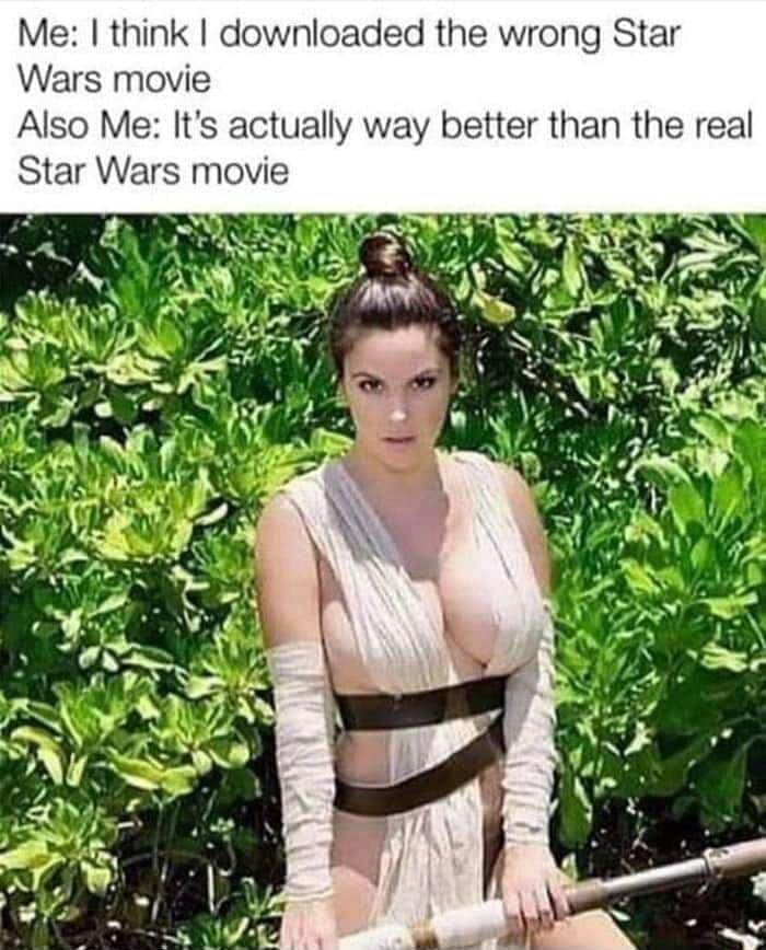 Me think downloaded the wrong Star Wars movie Also Me Its actually way better than the real Star Wars movie