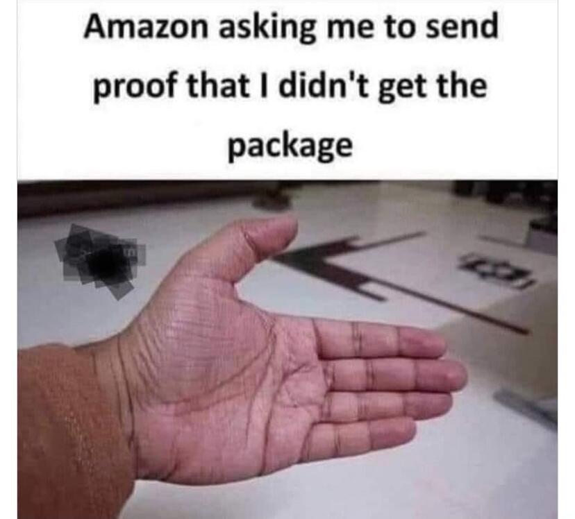Amazon asking me to send proof that I didn't get the package