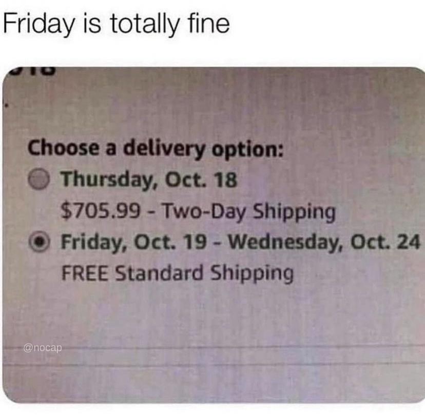 Friday is totally fine