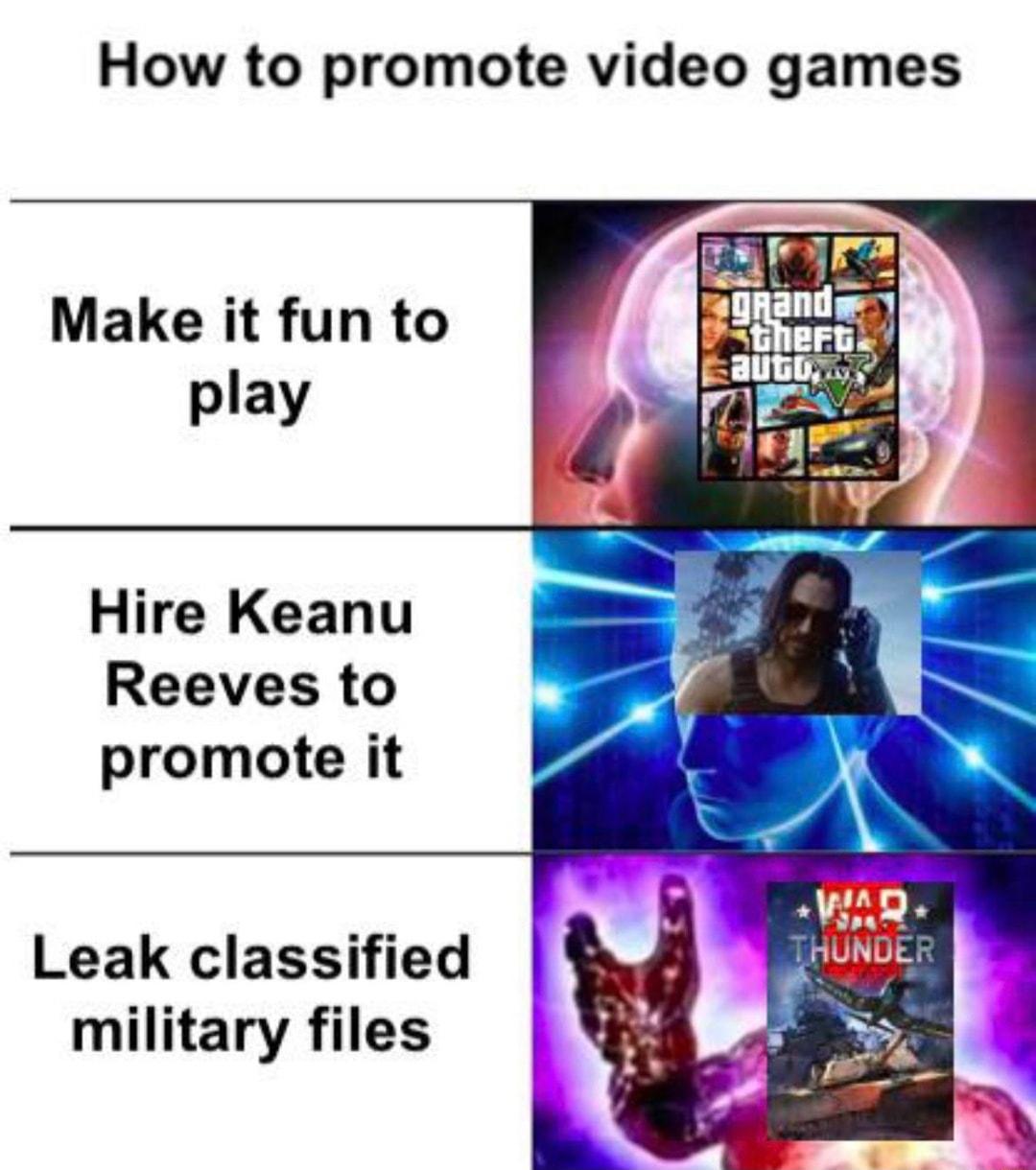 How to promote video games Make it fun to play Hire Keanu Reeves to promote it Leak classified military files