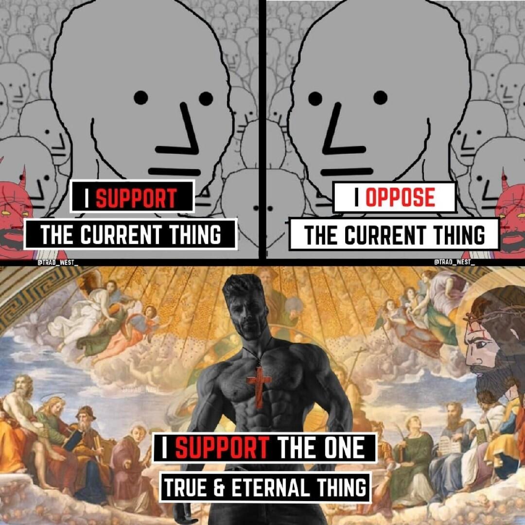 24 J Al i SUPPURT THE ONE TRUE ETERNAL THING H jri 5 1 w THI