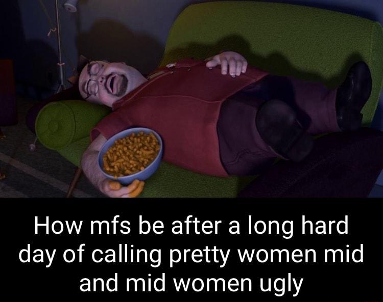 How mfs be after a long hard day of calling pretty women mid 1ol WaglTe RO7eTga 1 WUTe