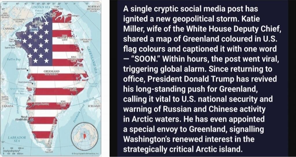 A single cryptic social media post has ignited a new geopolitical storm. Katie Miller, wife of the White House Deputy Chief, shared a map of Greenland coloured in U.S. flag colours and captioned it with one word – 'SOON.' Within hours, the post went viral, triggering global alarm. Since returning to office, President Donald Trump has revived his lo