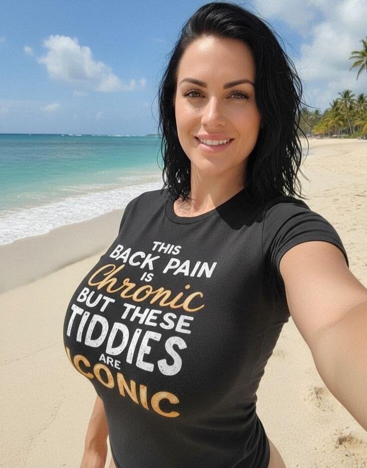 THIS BACK PAIN IS CHRONIC BUT THESE TIDDIES ARE CONIC