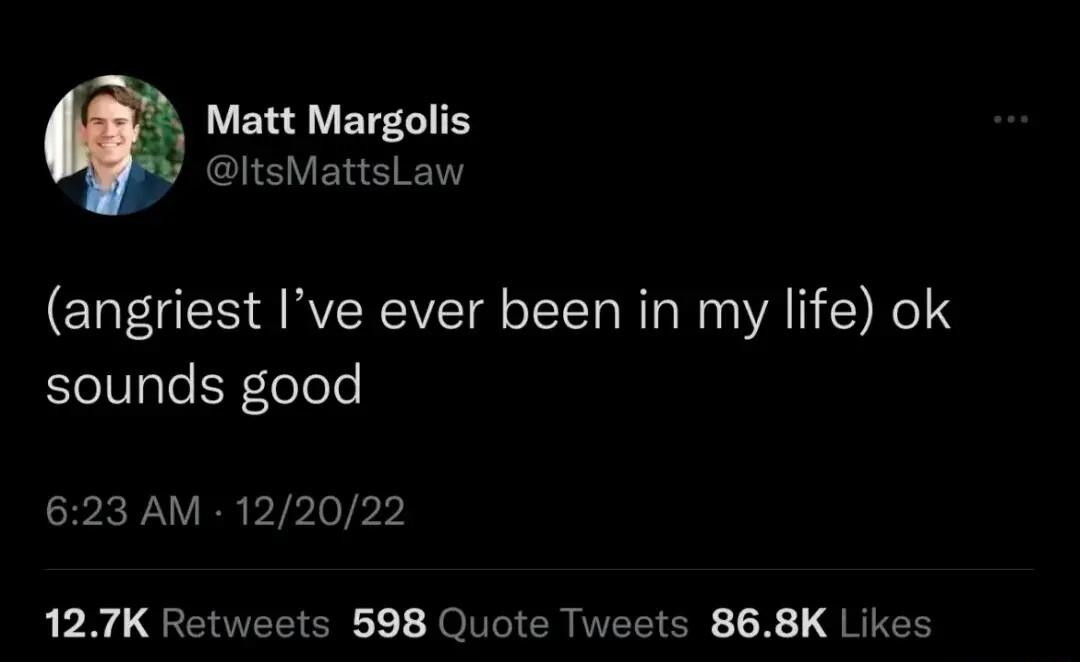 Matt Margolis IS VENE T angriest Ive ever been in my life ok leUale Celele 623 AM 122022 RP R QENERICE 1 JONCRIVEEICE X RIEH