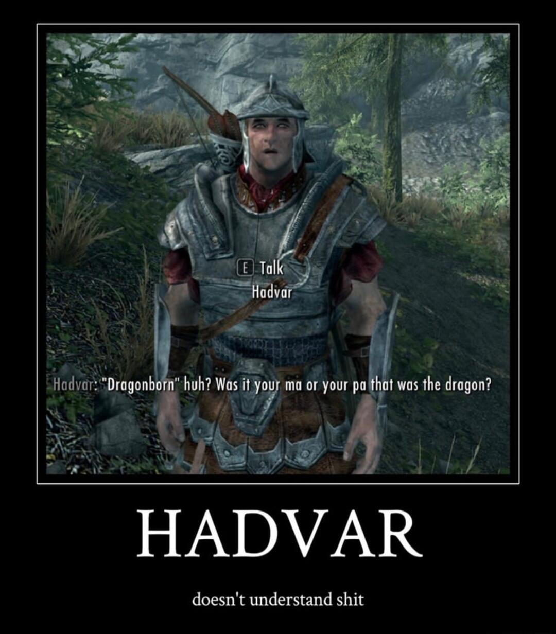 HADVAR doesnt understand shit