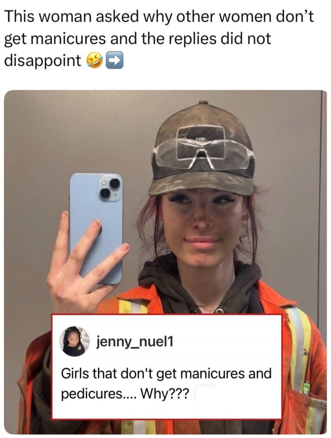 This woman asked why other women don’t get manicures and the replies did not disappoint. 😂➡️

Girls that don't get manicures and pedicures.... Why???