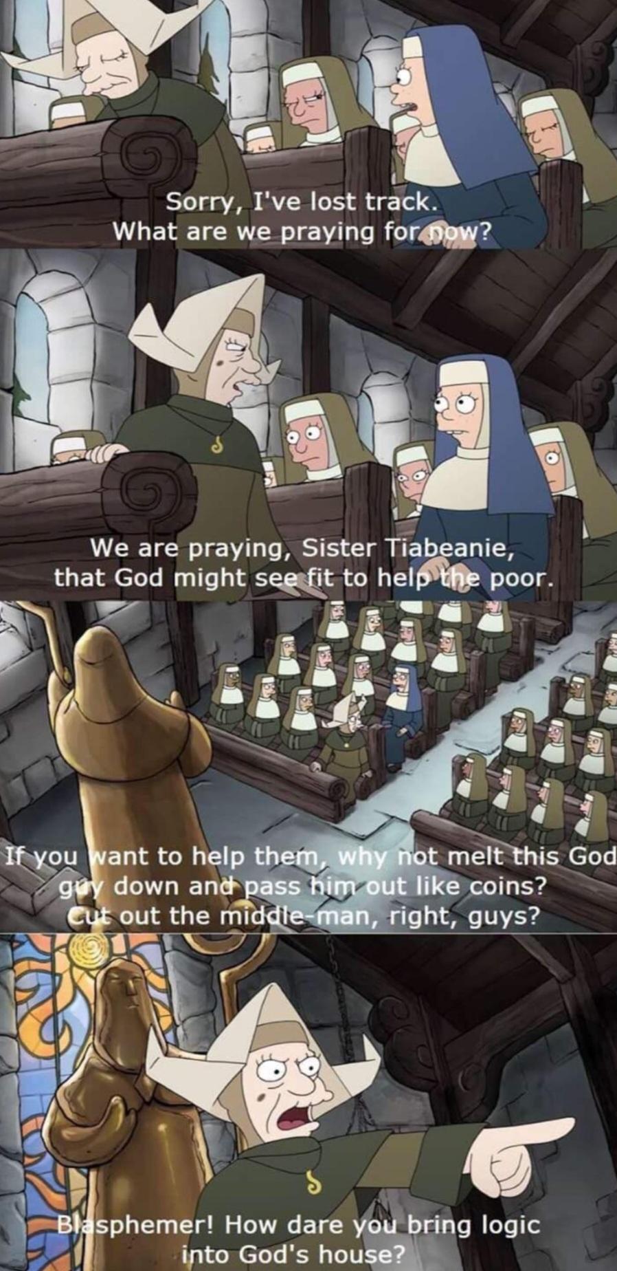 A Sorry Ive lost track What are we praying forgfigw We are praying Sister Tiabeanie that God might set to he poor phemer How dare you bring logic into Gods hou