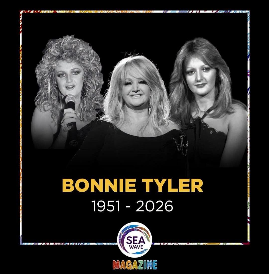 BONNIE TYLER 1951 - 2026 SEA WAVE MAGAZINE