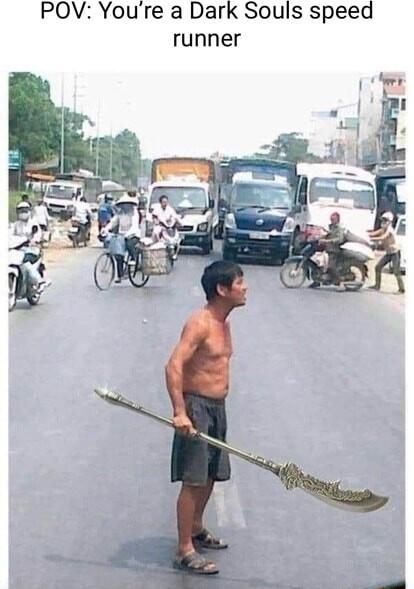 POV Youre a Dark Souls speed runner