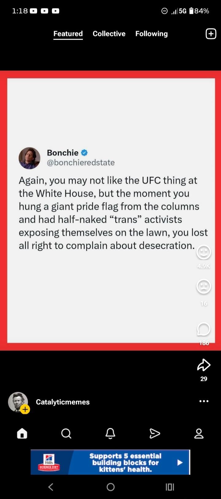 Again, you may not like the UFC thing at the White House, but the moment you hung a giant pride flag from the columns and had half-naked 