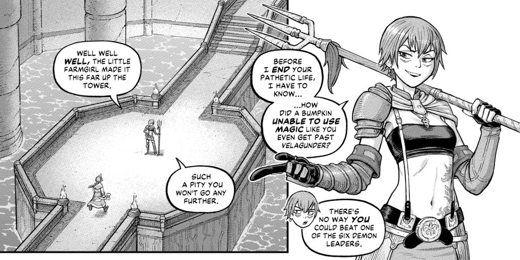 WELL WELL WELL THE LITTLE FARMGIRL MADE IT THIS FAR UP THE TOWER BEFORE I END YOUR PATHETIC LIFE I HAVE TO HOW DID A BUMPKIN UNABLE TO USE MAGIC LIKE You EVEN GET PAST VELAGUNPER SUCH A PITY YOU WONT GO ANY FURTHER THERES NO WAY You COULD BEAT ONE OF THE 51X PEMON LEADERS