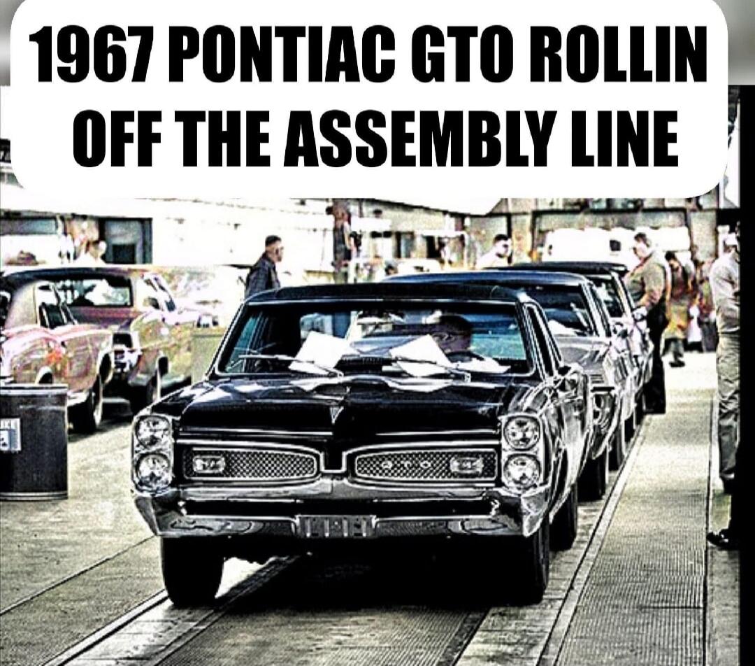 1967 PONTIAC GTO ROLLIN OFF THE ASSEMBLY LINE