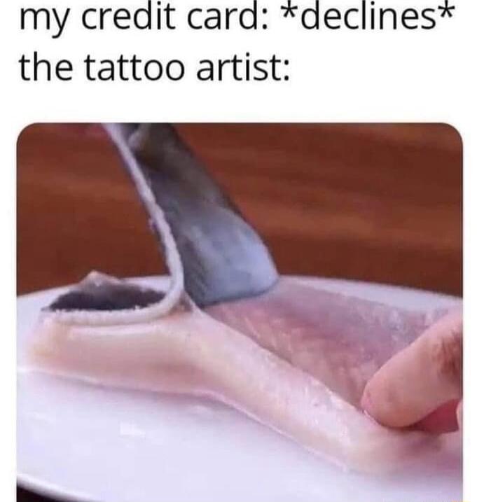 my credit card aeclines the tattoo artist i
