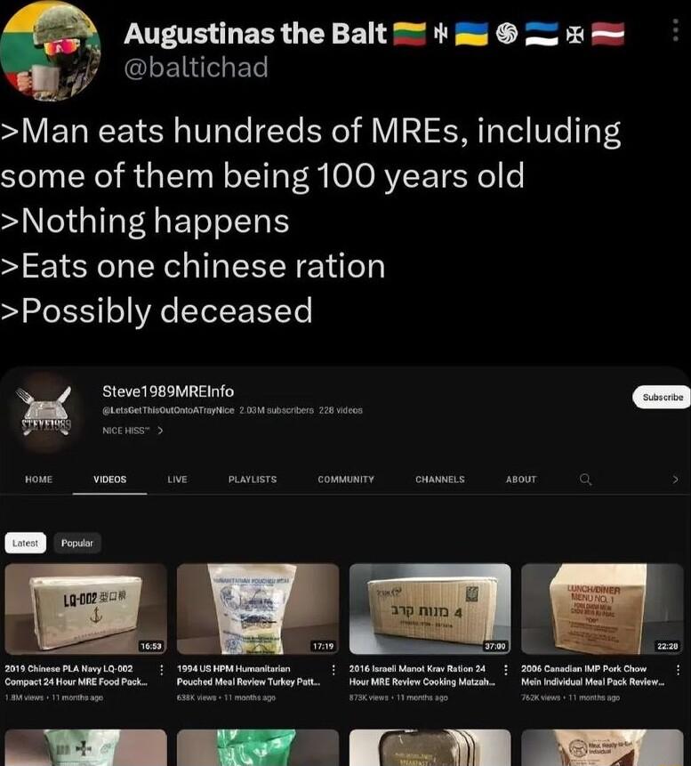 LUGEEERGTY B S T P GLEISET Man eats hundreds of MREs including some of them being 100 years old e QIR ETT R Eats one chinese ration Possibly deceased 3 Steve198IMREIo