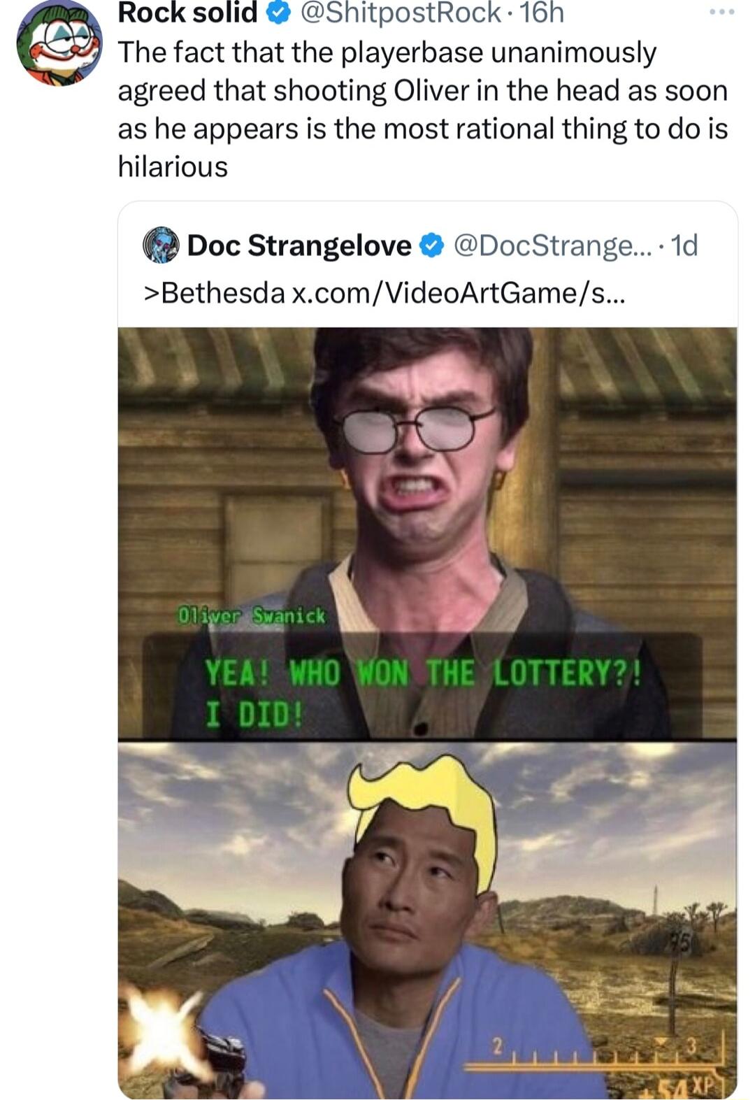 bShitpostRock The fact that the playerbase unanimously agreed that shooting Oliver in the head as soon as he appears is the most rational thing to do is hilarious Doc Strangelove DocStrang Bethesda xcomVideoArtGames