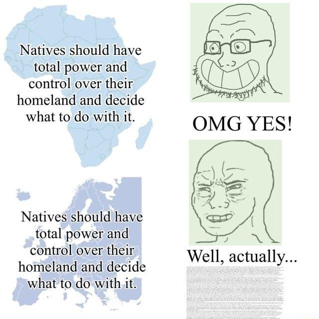 Natives should have total power and control over their homeland and decide what to do with it Natives should have total power and control over their homeland and decide what todo with it Well ac S tually