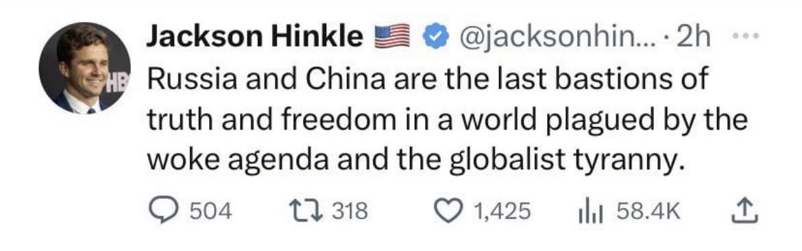 Jackson Hinkle jacksonhin 2h Russia and China are the last bastions of truth and freedom in a world plagued by the woke agenda and the globalist tyranny Os04 138 Q1425 i 584Kk