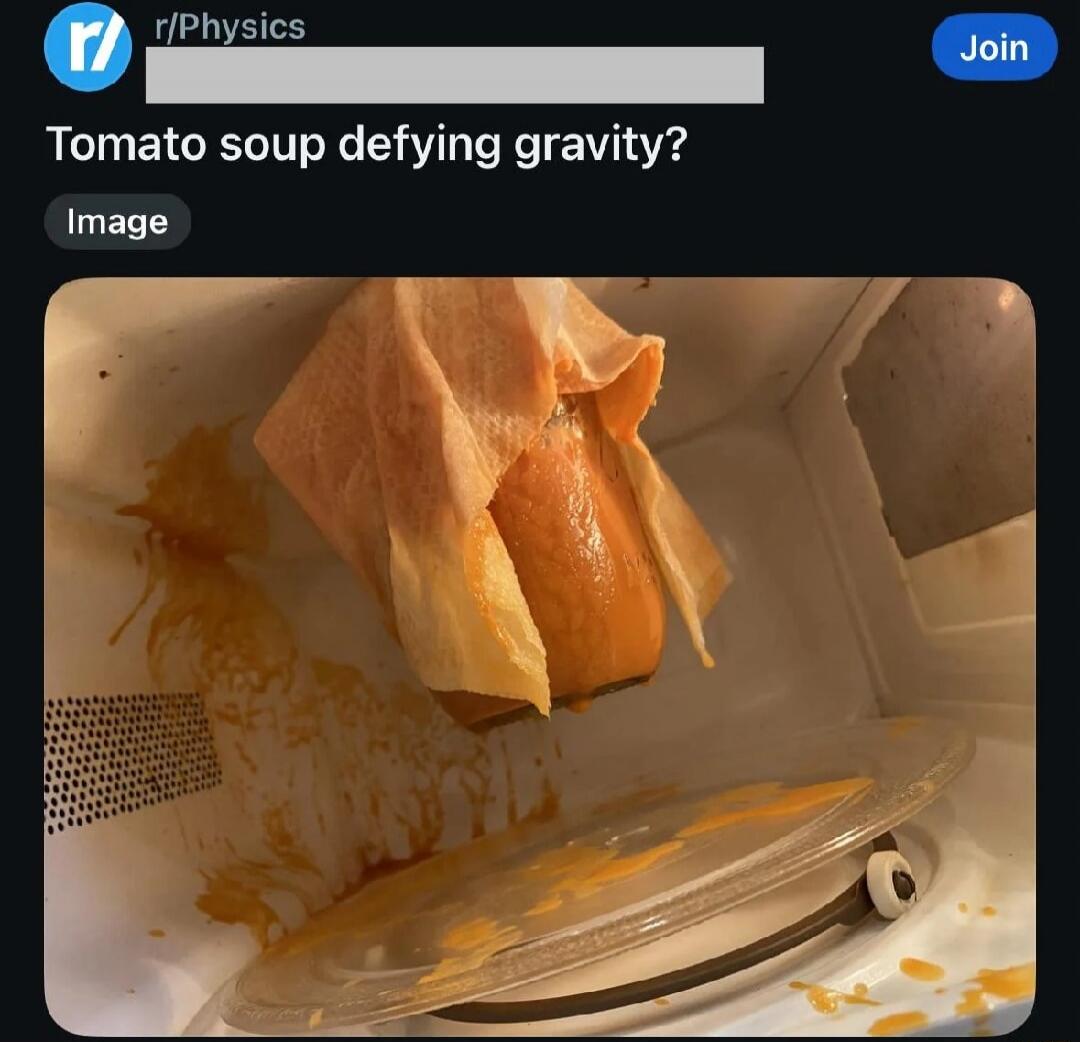 Tomato soup defying gravity?
