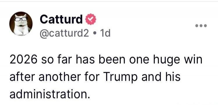 2026 so far has been one huge win after another for Trump and his adminstration.