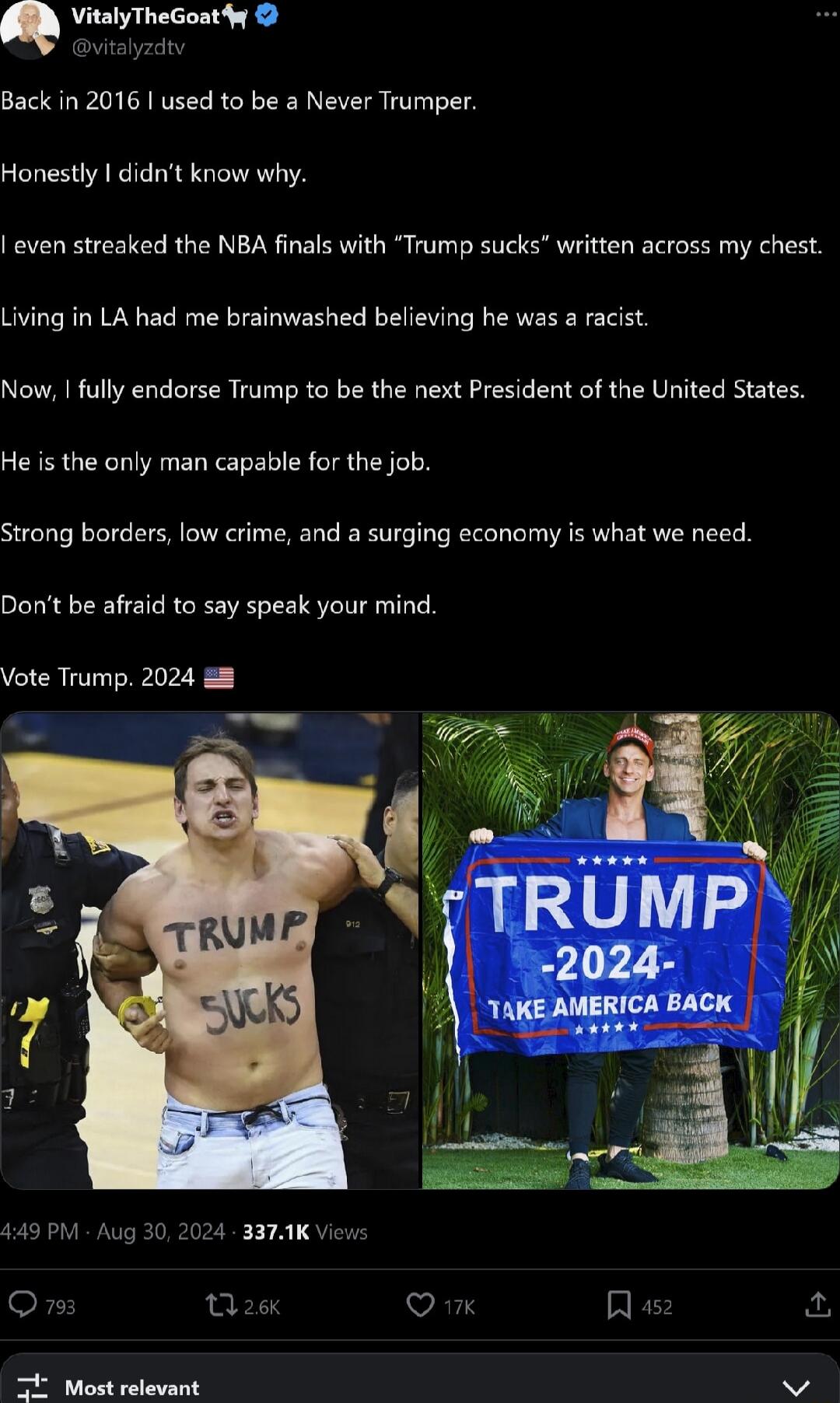 R Ve Back in 2016 used to be a Never Trumper Honestly didnt know why even streaked the NBA finals with Trump sucks written across my chest Living in LA had me brainwashed believing he was a racist Now fully endorse Trump to be the next President of the United States He is the only man capable for the job Strong borders low crime and a surging economy is what we need Dont be affaid to say speak you