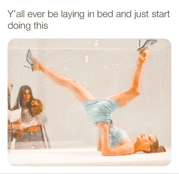 Yall ever be laying in bed and just start doing this