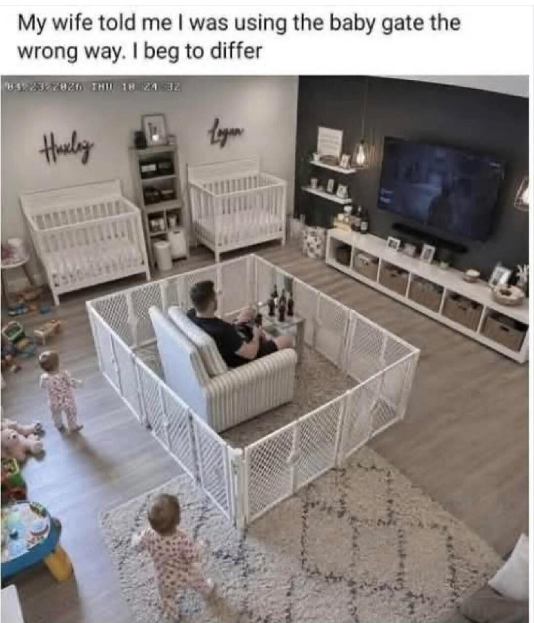 My wife told me I was using the baby gate the wrong way. I beg to differ. 04/23/2020 THU 18:24:32 Hurley Logan