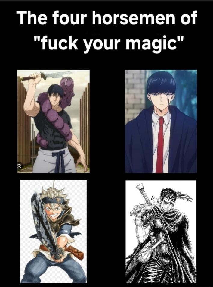 The four horsemen of fuck your magic