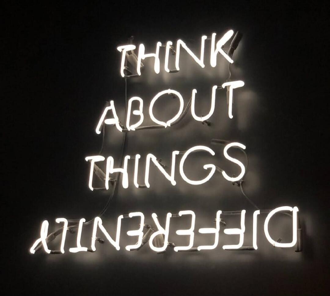 THINK ABOUT THINGS DIFFERENTLY