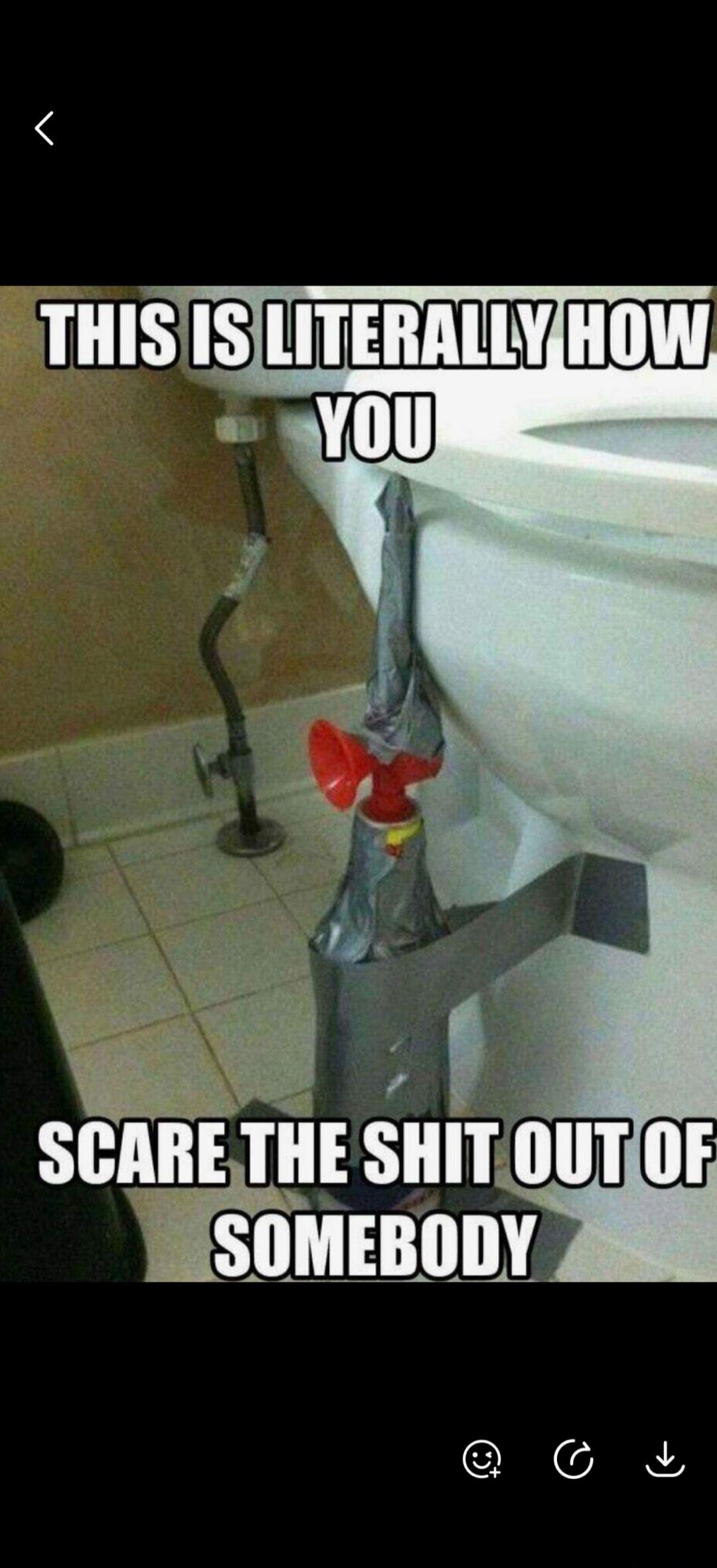 THIS IS LITERALLY HOW YOU SCARE THE SHIT OUT OF SOMEBODY