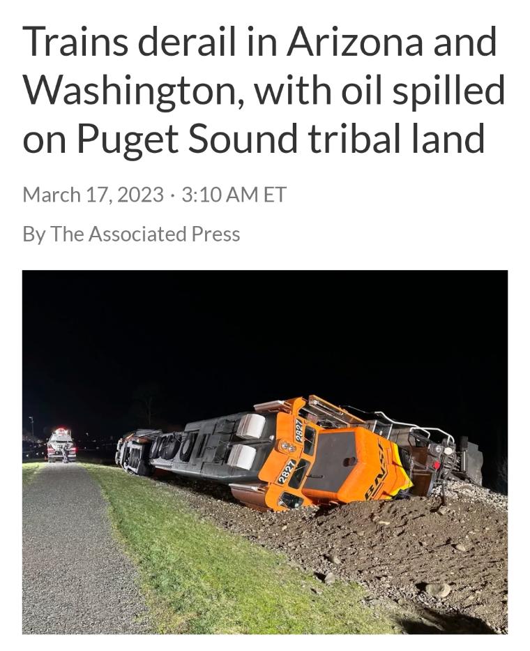 Trains derail in Arizona and Washington with oil spilled on Puget Sound tribal land A AET far 3 AME