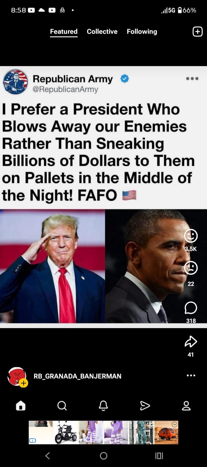 I Prefer a President Who Blows Away our Enemies Rather Than Sneaking Billions of Dollars to Them on Pallets in the Middle of the Night! FAFO