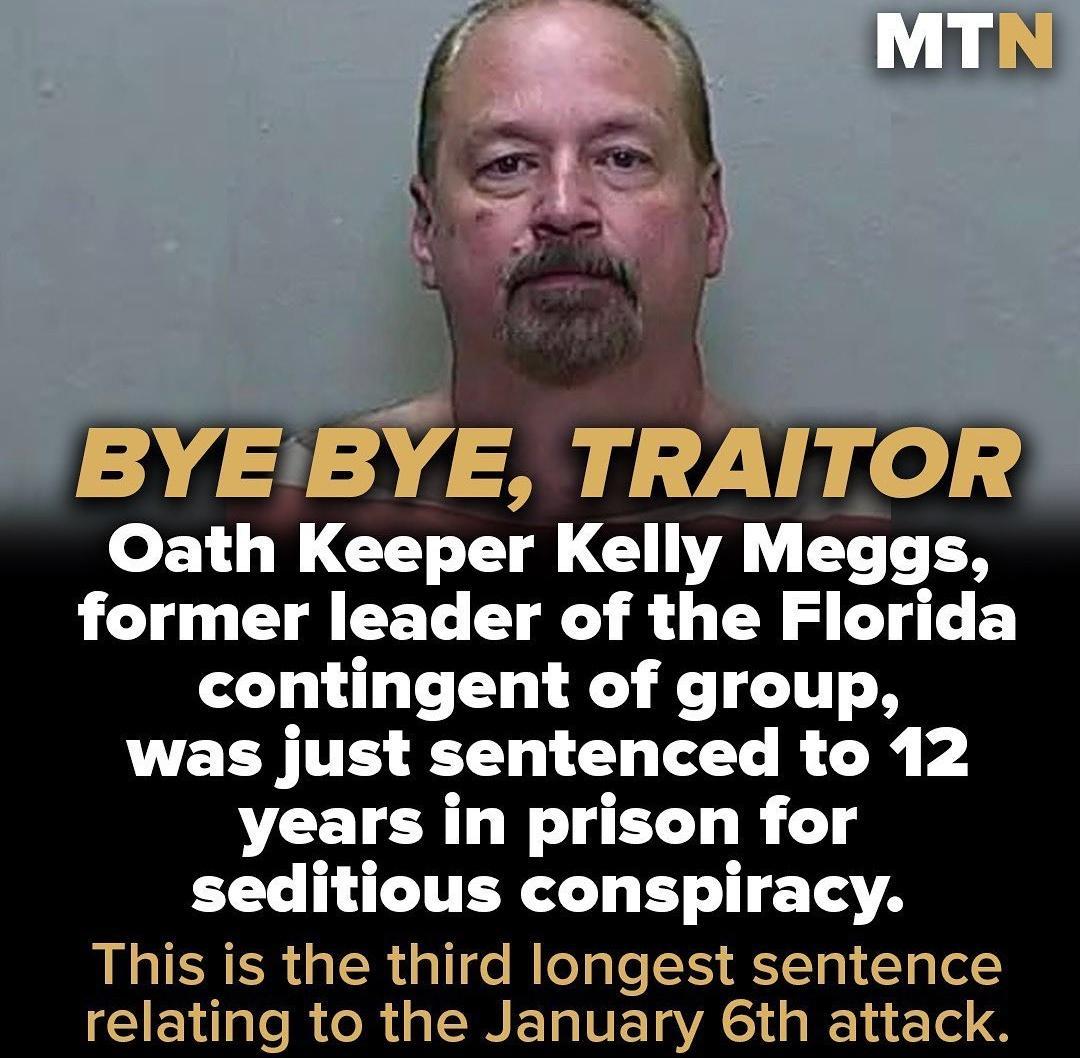 Oath Keeper Kelly Meggs former leader of the Florida contingent of group was just sentenced to 12 years in prison for seditious conspiracy This is the third longest sentence relating to the January 6th attack
