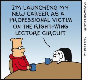 I LAUNCHING MY NEW CAREER AS A PROFESSIONAL VICTIM ON THE RIGHT WING LECTURE CIRCUIT