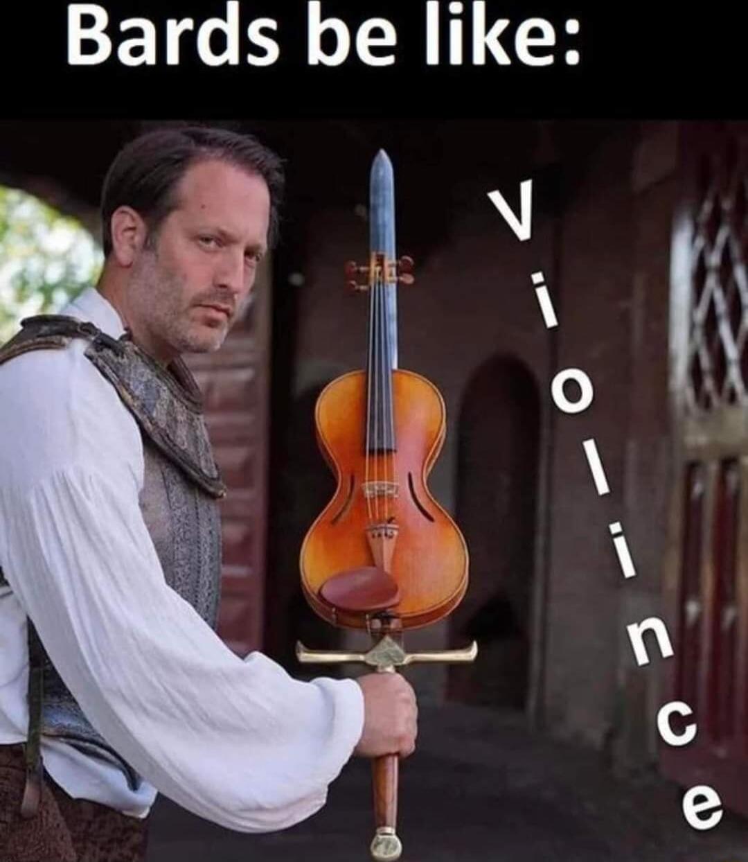 Bards be like M A o8 p ol Q