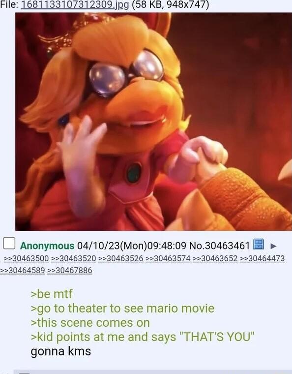 File 168113310312309jpg 58 KB 948x747 J Anonymous 041023Mon094809 No30463461 B 2530463500 30463520 30463526 30463574 30463652 30464473 30464589 2230467886 be mtf go to theater to see mario movie this scene comes on kid points at me and says THATS YOU gonna kms