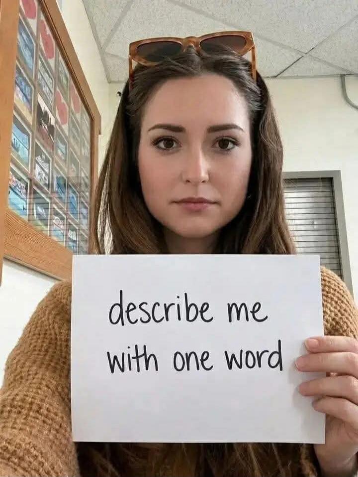 describe me with one word
