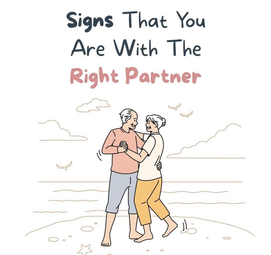 Signs That You Are With The Right Partner